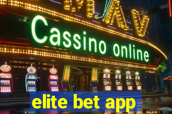 elite bet app