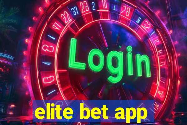 elite bet app