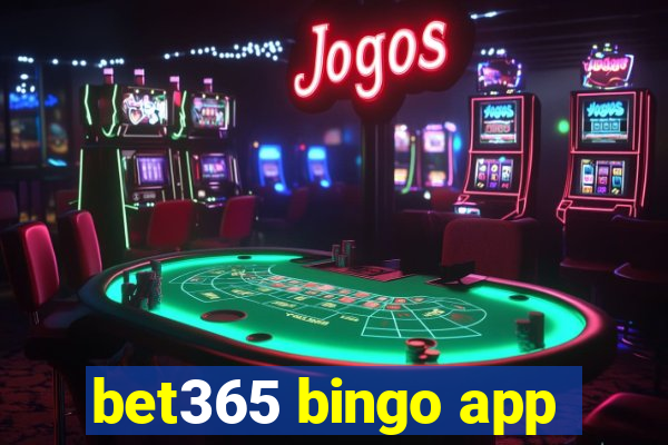 bet365 bingo app