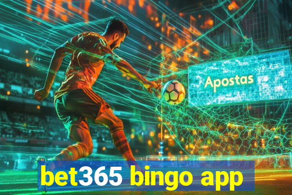 bet365 bingo app