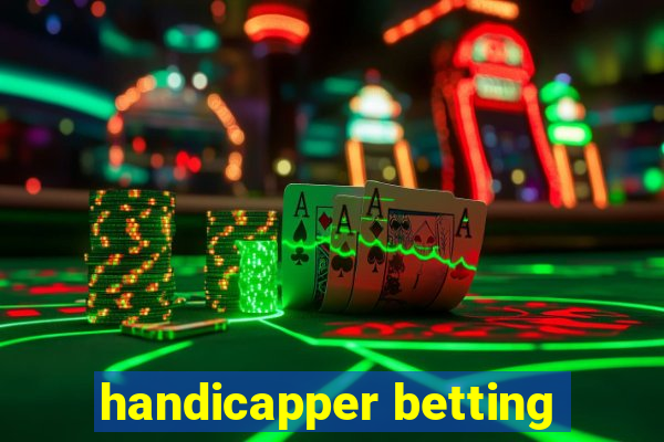 handicapper betting