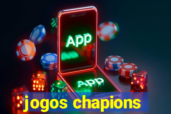 jogos chapions