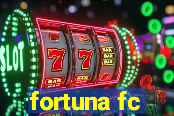 fortuna fc