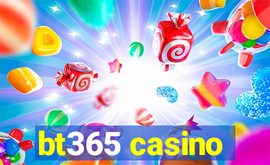 bt365 casino