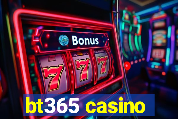 bt365 casino