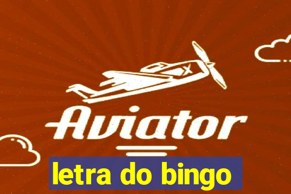 letra do bingo