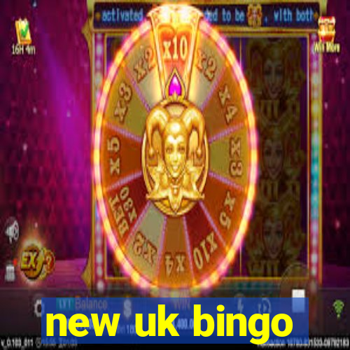 new uk bingo