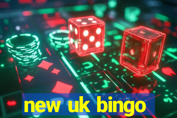 new uk bingo