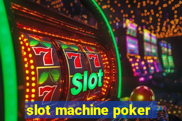 slot machine poker