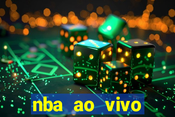 nba ao vivo grátis celular