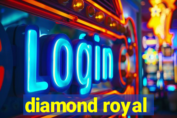 diamond royal