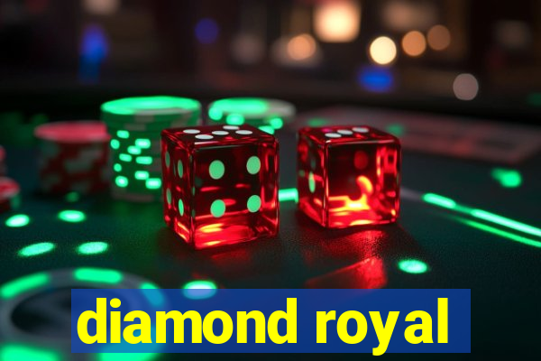 diamond royal