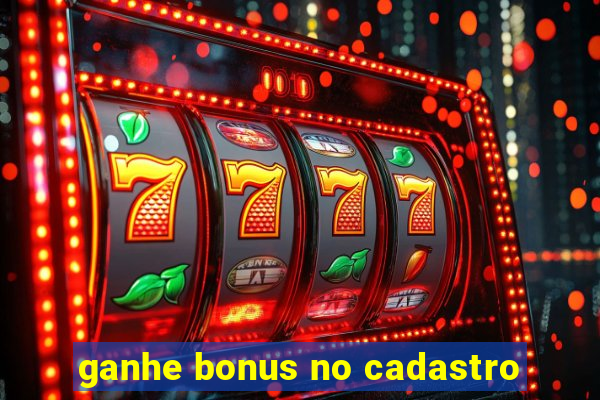 ganhe bonus no cadastro