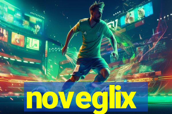 noveglix