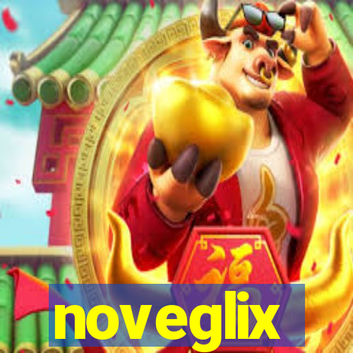 noveglix