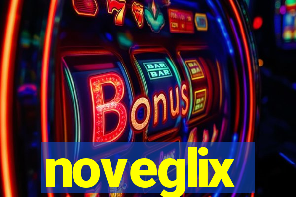 noveglix