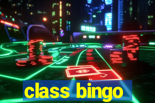 class bingo