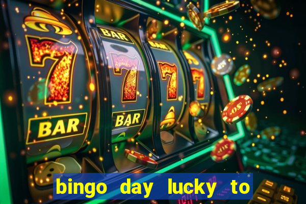 bingo day lucky to win acceso anticipado