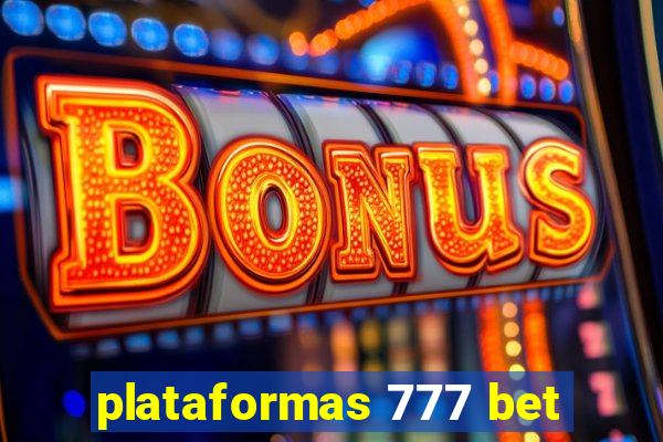 plataformas 777 bet