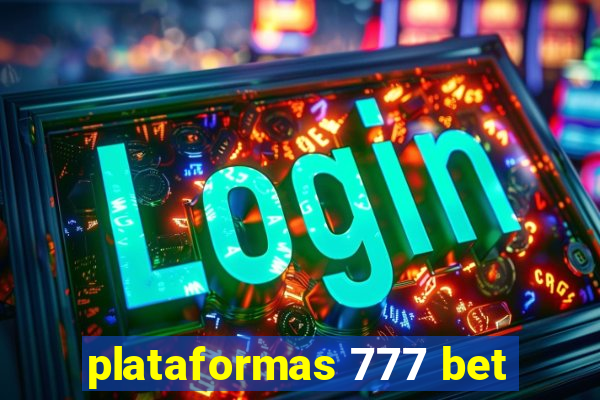 plataformas 777 bet