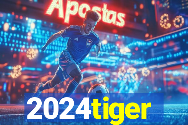 2024tiger