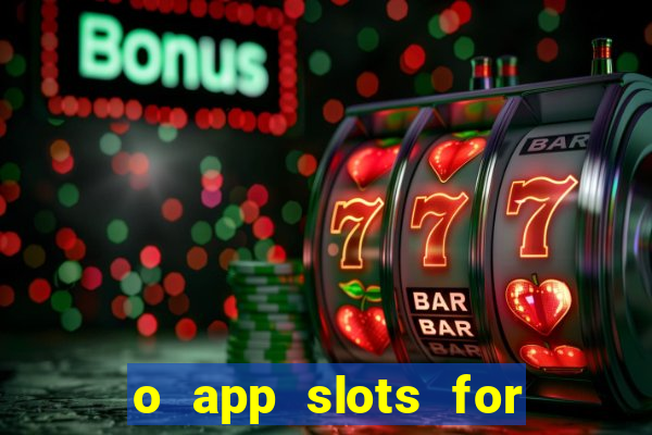 o app slots for bingo paga mesmo