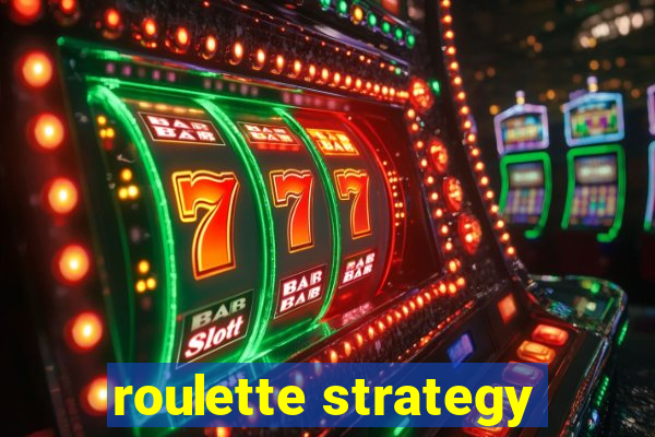 roulette strategy