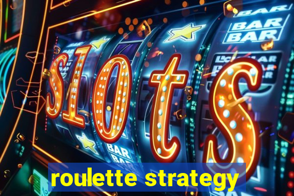 roulette strategy