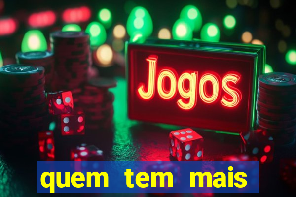 quem tem mais possibilidade de ganhar o jogo hoje