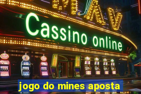 jogo do mines aposta