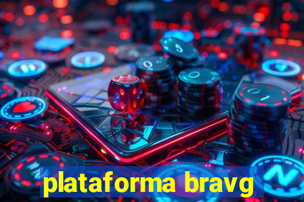 plataforma bravg