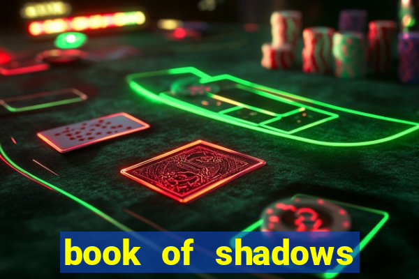 book of shadows slot machine