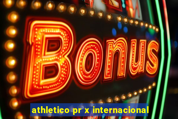 athletico pr x internacional