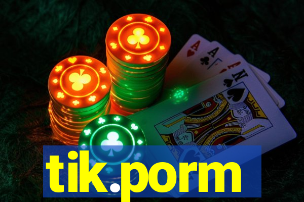 tik.porm