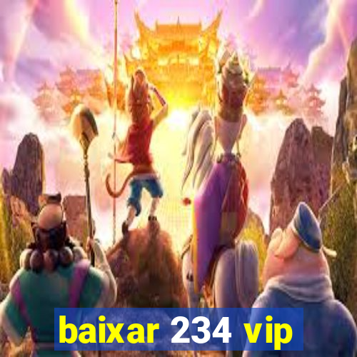 baixar 234 vip