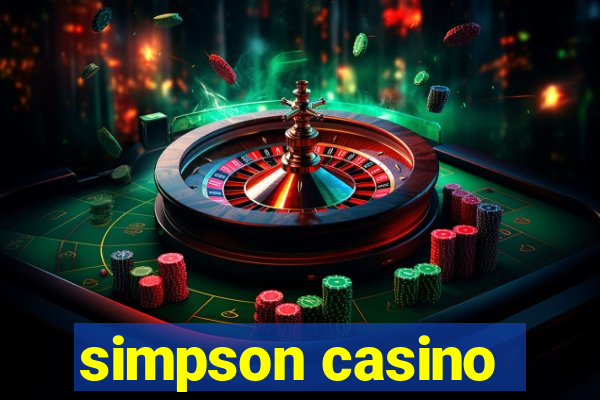 simpson casino