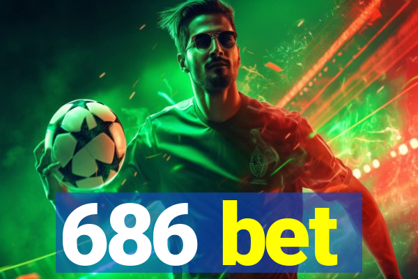 686 bet