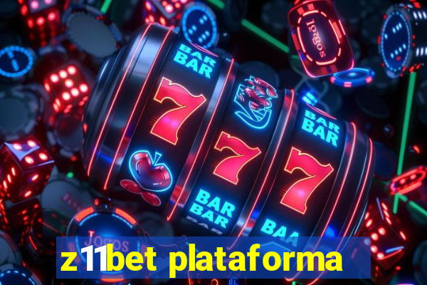 z11bet plataforma