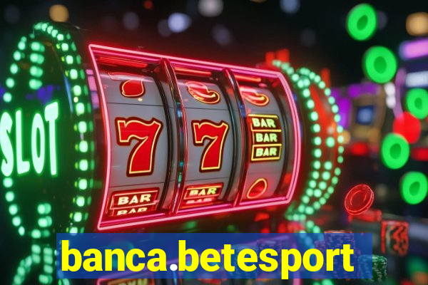 banca.betesporte