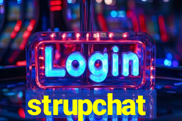 strupchat