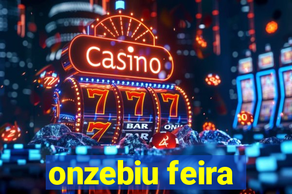 onzebiu feira