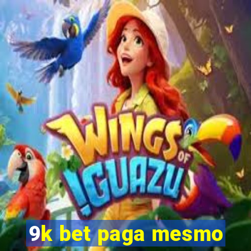 9k bet paga mesmo