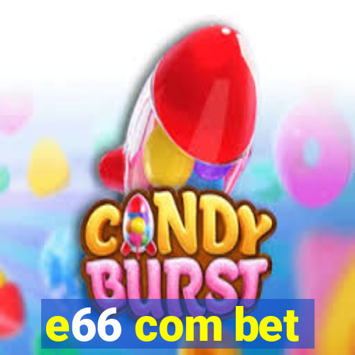 e66 com bet