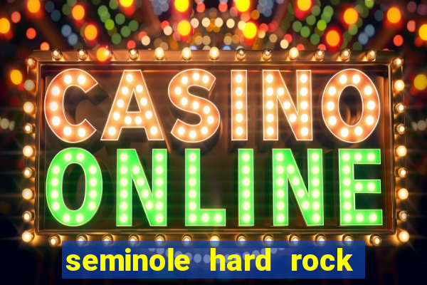 seminole hard rock casino miami