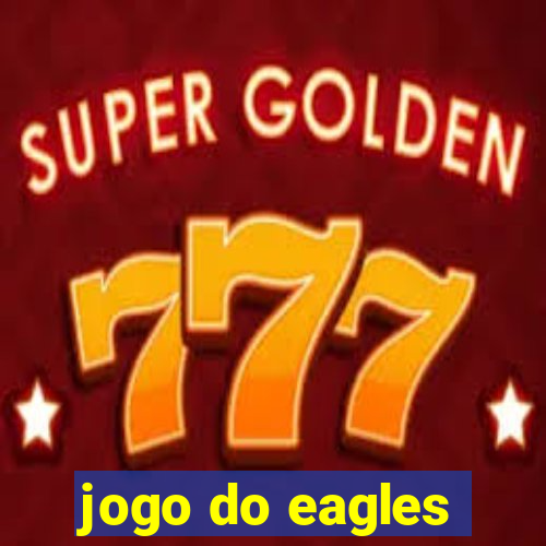 jogo do eagles