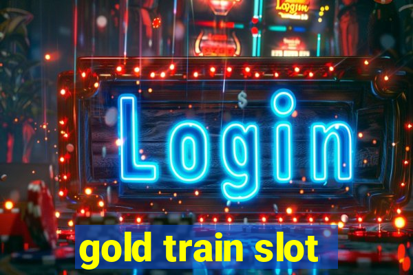 gold train slot