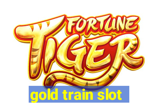 gold train slot