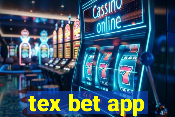 tex bet app