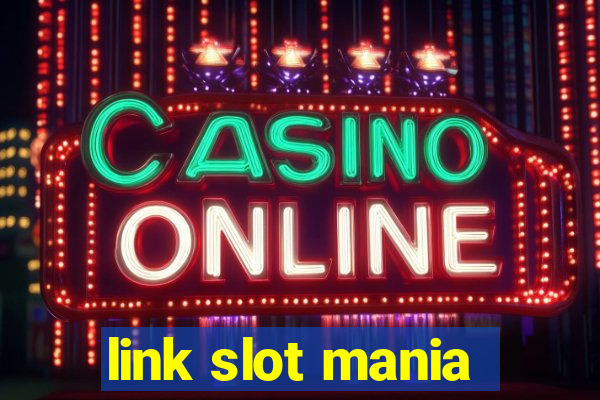 link slot mania