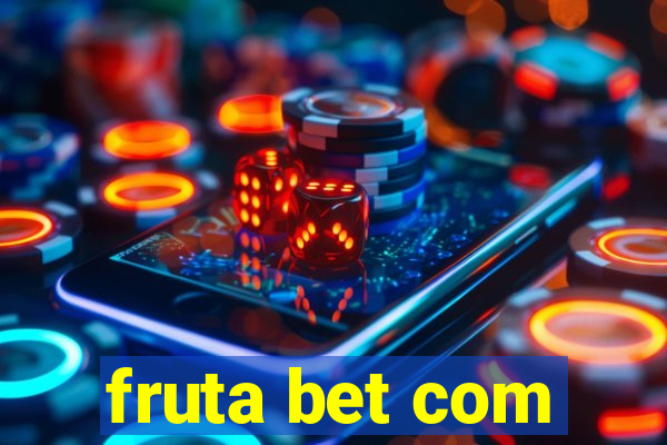 fruta bet com